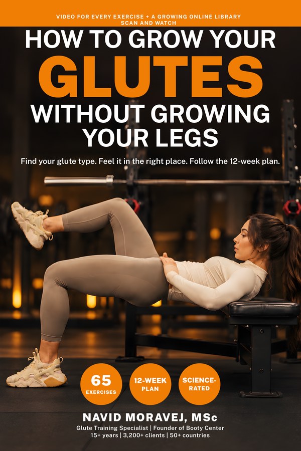 How to Grow Your Glutes Without Growing Your Legs by Navid Moravej, book cover