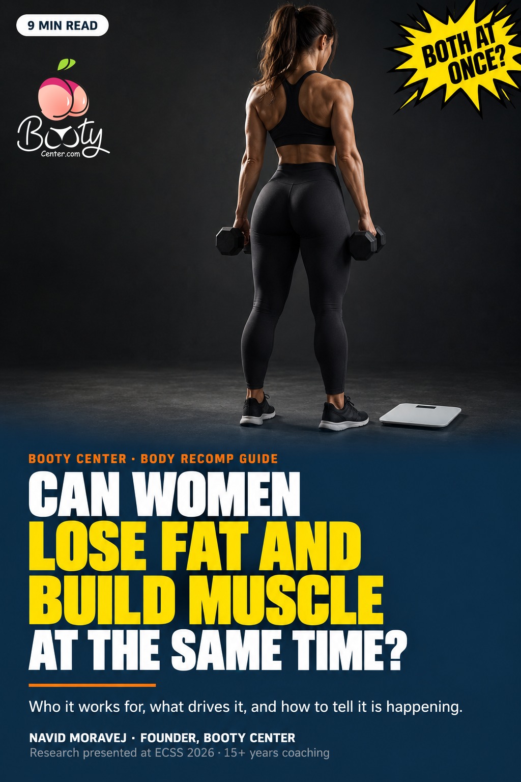 Cover: Can women lose fat and build muscle at the same time? Booty Center body recomp guide, 9 minute read